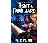 Rent-a-Familiars: Cozy Fantasy Served With A Side Of Shapeshifters, Sarcastic Owls, & Second Chances