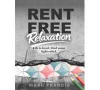 Rent Free Relaxation: De-stress Colouring Book For Adults