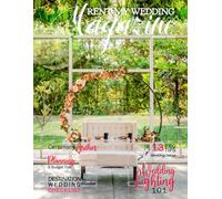 RENT MY WEDDING MAGAZINE - SUMMER 2024: Summer Wedding Ideas and Inspiration