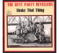 Rent Party Revellers - Shake That Thing