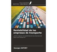 Rentabilidad de las empresas de transporte: ¿Cómo mejorar la rentabilidad de las empresas del sector del transporte?