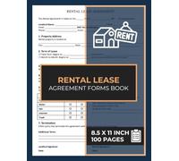 Rental Lease Agreement Forms Book: Month-to-Month or Fixed-Term Agreements | Rental Contract Form Between Landlord and Tenant | 50 Forms