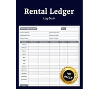 Rental Ledger Log Book: Simple Notebook to Record and Track Rent Payments Tenant Details and Property Information for Landlords and Property Managers