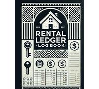 Rental Ledger Log Book: Track Rent Payments, Expenses, and Tenant Details Easily | Great for Organizing Property Finances, Record-Keeping for Landlords