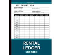 Rental Property Ledger Log Book: Track Rent Payments, Income, Expenses, and Tenant Information - Ideal for Landlords and Property Managers