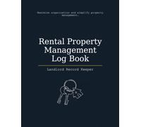 Rental Property Management Log Book: Landlord Record Keeper for 7 Properties - Income & Expense Tracker, Tenant Ledger, Maintenance Log: 8.5x11 ... Inspections | The Ultimate Landlord Organizer