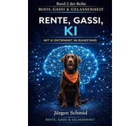 Rente, Gassi, KI: Mit KI entspannt im Ruhestand