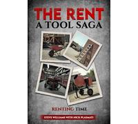 Renting Time- The Rent-A-Tool Saga