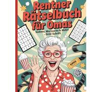 Rentner Rätselbuch für Omas: Gehirnjogging in großer Schrift -Wortsuchrätsel, Sudoku & mehr