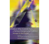 Renuka Jeyaraja Children Who Commit Acts of Serious Interpersonal Vi (Tascabile)