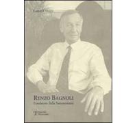 Renzo Bagnoli. Fondatore della Sammontana