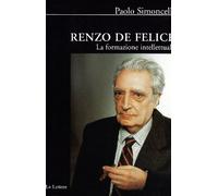 Renzo De Felice. La formazione intellettuale