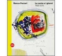 Renzo Ferrari. Ediz. illustrata