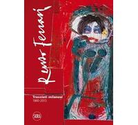 Renzo Ferrari. Tracciati milanesi. 1980-2013. Ediz. illustrata