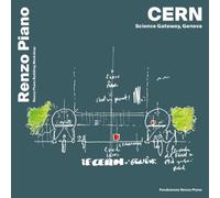 Renzo Piano Lia Piano CERN, science gateway, Geneva. Ediz. inglese, (Tascabile)