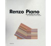 Renzo Piano. Un auditorium per l'Aquila-An auditorium for l'Aquila. Ediz. bilingue