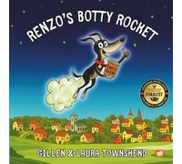 Renzo’s Botty Rocket: A fartastically funny picture book for ages 4-8