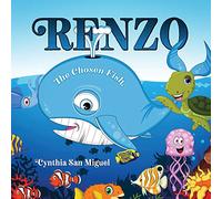 Renzo: The Chosen Fish
