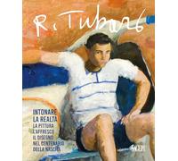 Renzo Tubaro (1925-2002). Intonare la realtà. La pittura, l’affresco, il disegno nel centenario della nascita