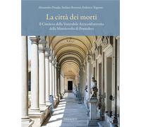 Renzoni,Stefano. - La città dei morti. Il Cimitero della Venerabile Arciconfrate