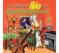 Réo Je cuisine avec Réo et la Mouchenillaraignéefourmi (CD)
