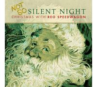 REO Speedwagon Not So Silent Night: Christmas With REO Speedwagon (CD) Album