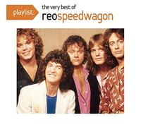 Reo Speedwagon - Playlist: The Very Best Of Reo Speedwagon