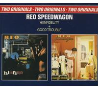 Reo Speedwagon - Reo Speedwagon - Hi Infidelity+Good Trouble