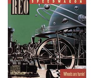 Reo Speedwagon - Wheels are Turnin