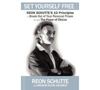 Reon Schutte Set Yourself Free (Tascabile)
