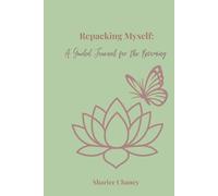 Repacking Myself:: A Guided Journal for the Becoming