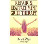 Repair & Reattachment Grief Counseling