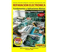Reparación Electrónica - Fundamentos y Aplicaciones Básicas: Los Componentes en Equipos Electrónicos Modernos