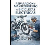 Reparación y Mantenimiento de Bicicletas Eléctricas