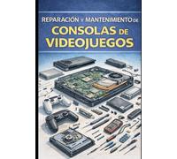 Reparación y Mantenimiento de Consolas de Videojuegos