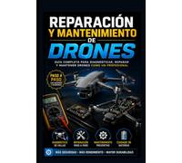 Reparación y mantenimiento de drones
