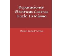 Reparaciones Eléctricas Caseras Hazlo Tú Mismo