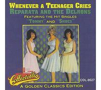 Reparata & The Delrons - Whenever A Teenager Cries