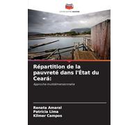 Répartition de la pauvreté dans l'État du Ceará:: Approche multidimensionnelle