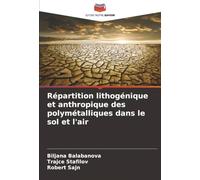 Répartition lithogénique et anthropique des polymétalliques dans le sol et l'air