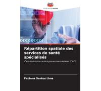 Répartition spatiale des services de santé spécialisés: Centres de soins cardiologiques intermédiaires (CACI)