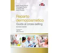 Reparto dermocosmetico. Guida al cross-selling