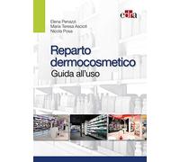 Reparto Dermocosmetico. Guida all'Uso.