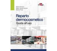 Reparto dermocosmetico. Guida all'uso