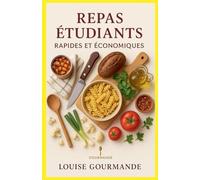 Repas Étudiants Rapides et Économiques