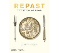 Jenny Linford Repast (British Museum) (Copertina rigida)