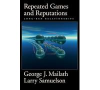 Repeated Games and Reputations: Long-Run Relationships