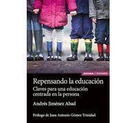 Repensando la educación: Claves para una educación centrada en la persona