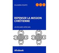Repenser la mission chrétienne: Un regard africain