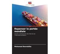 Repenser la portée mondiale: Guide contemporain des théories de l'internationalisation